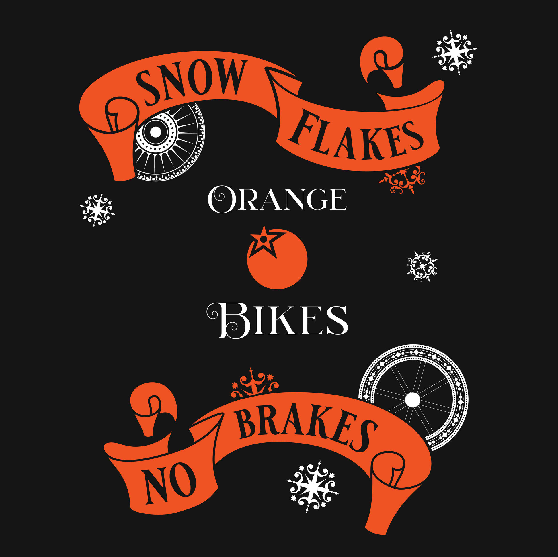 2025 Christmas Tee "SNOWFLAKES! | NO BRAKES!" - Orange Bikes